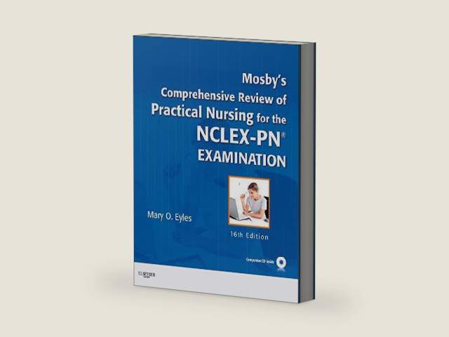 Practical Nursing for the NCLEX-PN Examination by Mary O. Eyles PhD RN