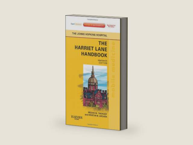The Harriet Lane Handbook: A Manual for Pediatric House Officers by The Johns Hopkins Hospital