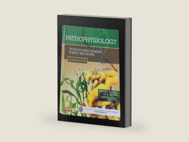 Pathophysiology: The Biologic Basis for Disease in Adults and Children by Kathryn L. McCance