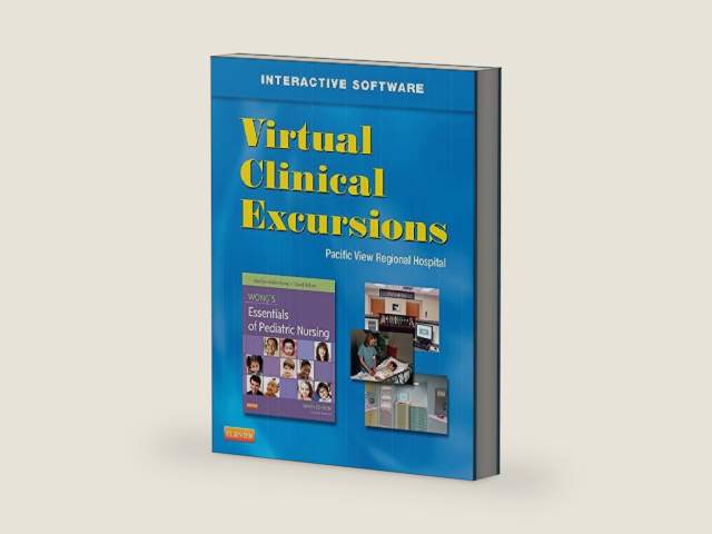 Virtual Clinical Excursions 3.0 for Wong's Essentials of Pediatric Nursing by Elsevier Inc