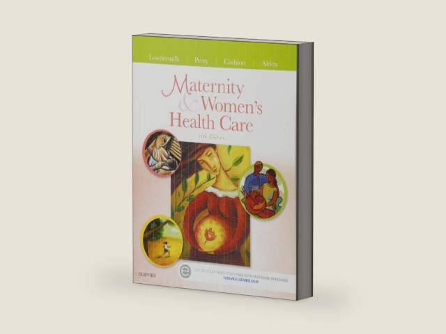 Maternity and Women's Health Care by Deitra Leonard Lowdermilk RNC PhD FAAN