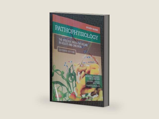 Study Guide for Pathophysiology: The Biological Basis for Disease in Adults and Children by Kathryn L. McCance