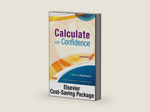 Drug Calculations Online for Calculate with Confidence (Access Card and Textbook Package) by Deborah C. Morris RN BSN MA LNC