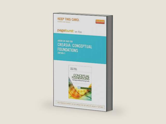 Conceptual Foundations - Elsevier eBook on Intel Education Study (Retail Access Card): The Bridge to Professional Nursing Practice by Joan L. Creasia PhD RN