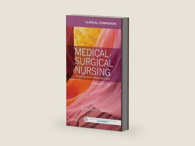 Clinical Companion for Medical-Surgical Nursing: Patient-Centered Collaborative Care by Donna D. Ignatavicius MS RN CNE CNEcl ANEF FAADN