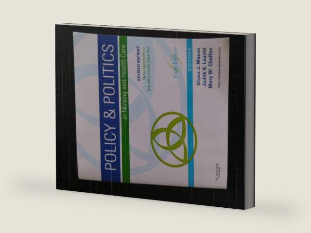 Policy and Politics in Nursing and Healthcare - Revised Reprint by Diana J. Mason PhD RN FAAN