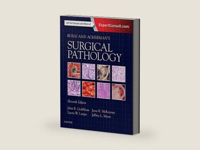 Rosai and Ackerman's Surgical Pathology - 2 Volume Set by John R. Goldblum MD FCAP FASCP FACG