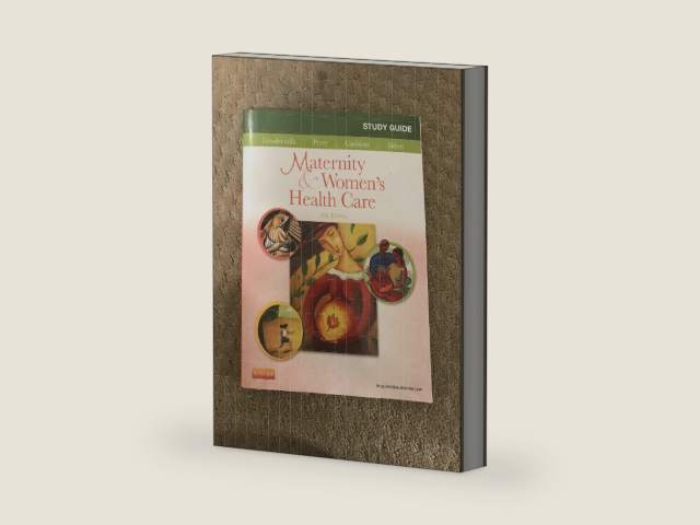Study Guide for Maternity & Women's Health Care (Maternity and Women's Health Care Study Guide) by Deitra Leonard Lowdermilk RNC PhD FAAN