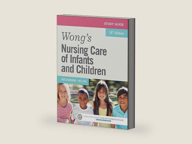 Study Guide for Wong's Nursing Care of Infants and Children - E-Book by Marilyn J. Hockenberry