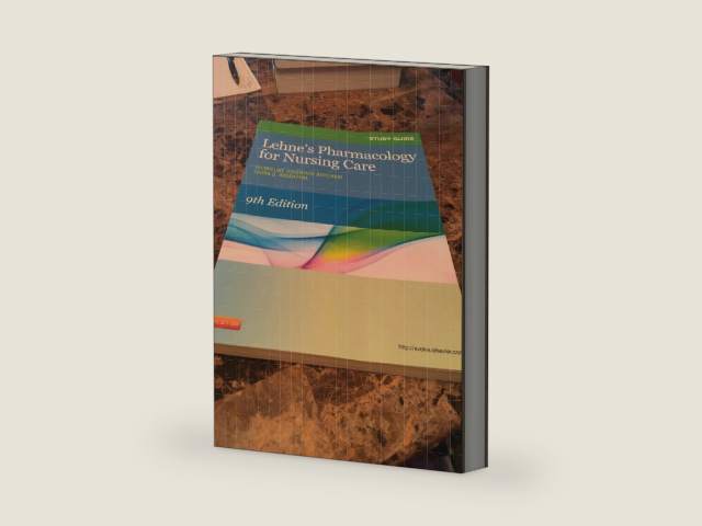 Study Guide for Lehne's Pharmacology for Nursing Care by Jacqueline Rosenjack Burchum DNSc FNP-BC CNE