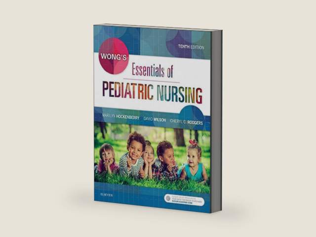 Wong's Essentials of Pediatric Nursing by Marilyn J. Hockenberry PhD RN PPCNP-BC FAAN