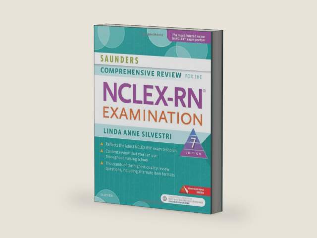Saunders Comprehensive Review for the NCLEX-RN (Saunders Comprehensive Review for Nclex-Rn) by Linda Anne Silvestri PhD RN ANEF FAAN
