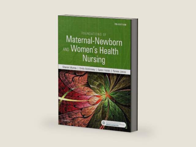 Foundations of Maternal-Newborn and Women's Health Nursing by Sharon Smith Murray MSN RN C