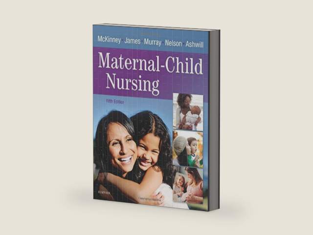 Maternal-Child Nursing by Emily Slone McKinney MSN RN C