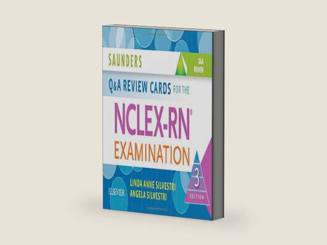 Saunders Q & A Review Cards for the NCLEX-RN® Examination by Linda Anne Silvestri PhD RN ANEF FAAN