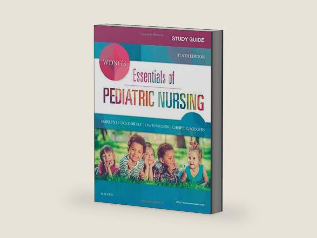 Study Guide for Wong's Essentials of Pediatric Nursing by Marilyn J. Hockenberry PhD RN PPCNP-BC FAAN