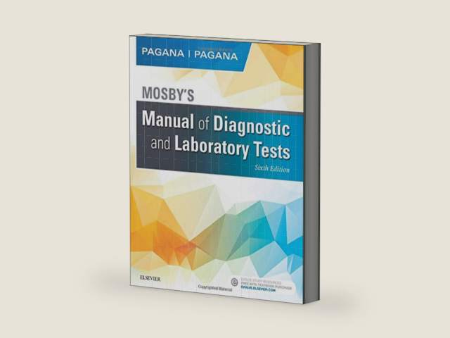 Mosby's Manual of Diagnostic and Laboratory Tests by Kathleen Deska Pagana PhD RN