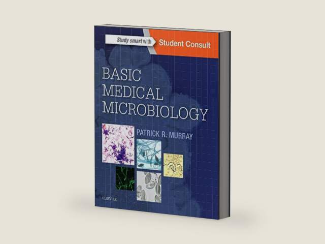 Basic Medical Microbiology by Patrick R. Murray PhD F(AAM) F(IDSA)