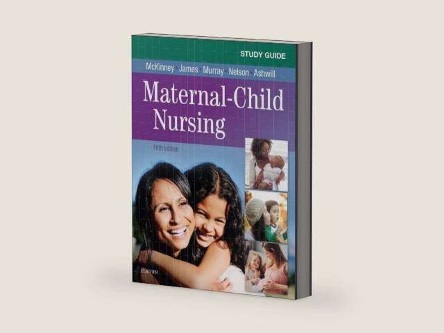 Study Guide for Maternal-Child Nursing - E-Book by Emily Slone McKinney MSN, RN, C