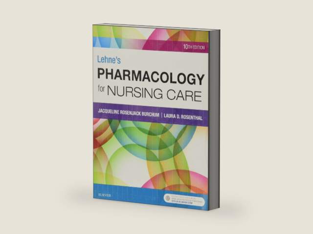 Lehne's Pharmacology for Nursing Care by Jacqueline Rosenjack Burchum DNSc FNP-BC CNE