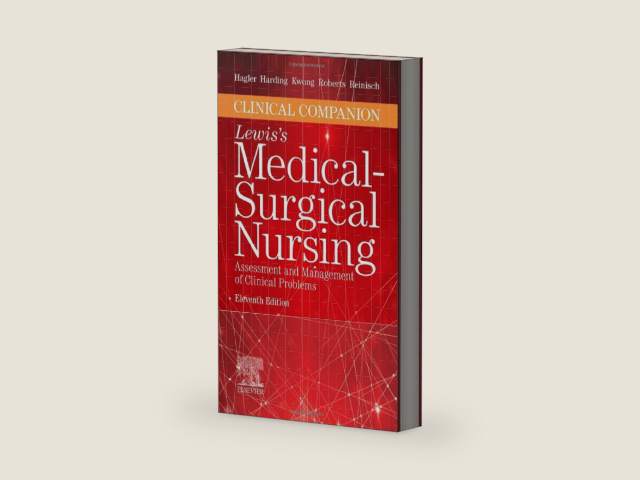 Clinical Companion to Lewis's Medical-Surgical Nursing: Assessment and Management of Clinical Problems by Debra Hagler PhD RN ACNS-BC CNE CHSE ANEF FAAN