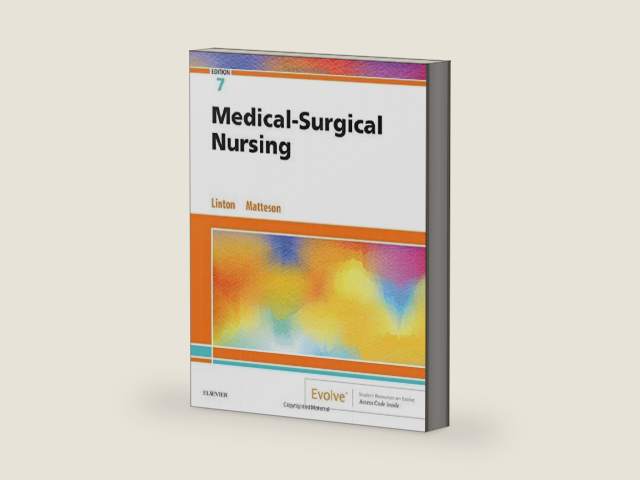 Medical-Surgical Nursing by Adrianne Dill Linton BSN MN PhD RN FAAN