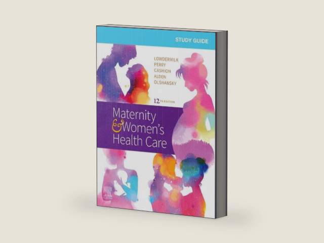 Study Guide for Maternity & Women's Health Care by Deitra Leonard Lowdermilk RNC PhD FAAN