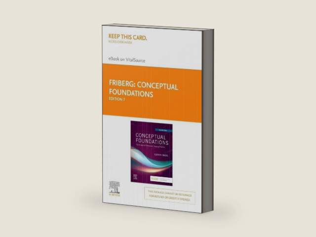 Conceptual Foundations Elsevier eBook on VitalSource (Retail Access Card): The Bridge to Professional Nursing Practice by Elizabeth E. Friberg DNP RN