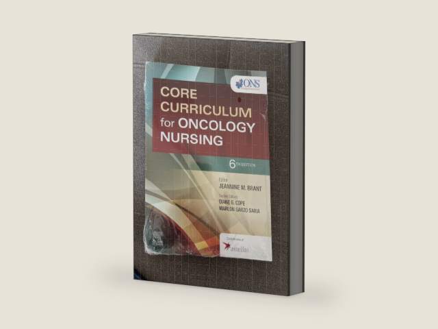 Core Curriculum for Oncology Nursing by Oncology Nursing Society