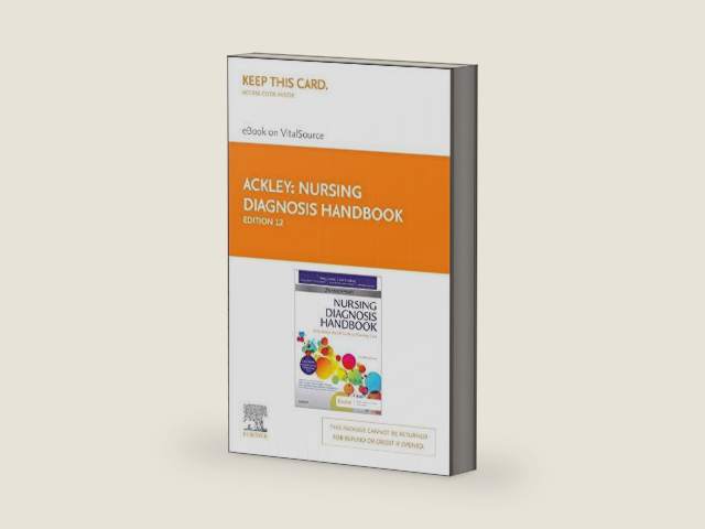 Nursing Diagnosis Handbook Elsevier eBook on VitalSource (Retail Access Card): An Evidence-Based Guide to Planning Care by Betty J. Ackley MSN EdS RN