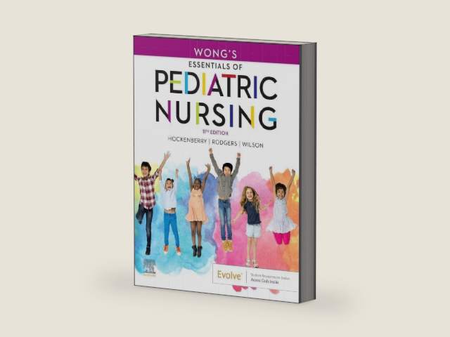 Wong's Essentials of Pediatric Nursing by Marilyn J. Hockenberry PhD RN PPCNP-BC FAAN