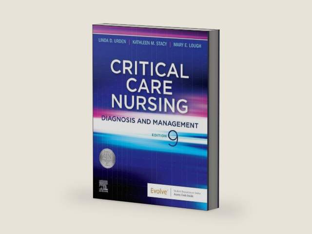 Critical Care Nursing: Diagnosis and Management by Linda D. Urden DNSc RN CNS FAAN