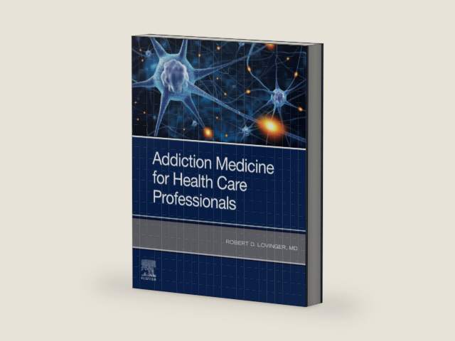 Addiction Medicine for Health Care Professionals by Lovinger
