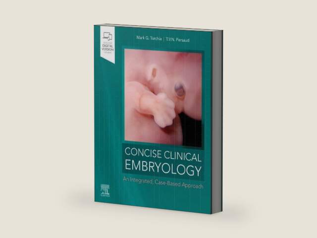 Concise Clinical Embryology: an Integrated, Case-Based Approach by Mark G. Torchia MSc PhD
