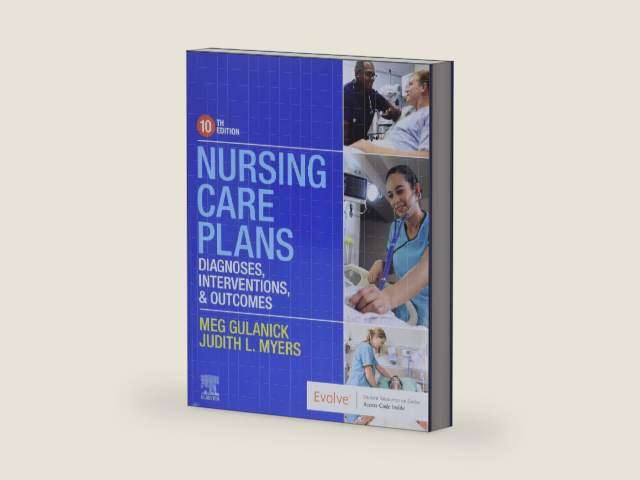 Nursing Care Plans: Diagnoses, Interventions, and Outcomes by Meg Gulanick PhD RN FAAN