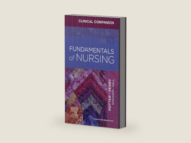Clinical Companion for Fundamentals of Nursing - E-Book by Patricia A. Potter