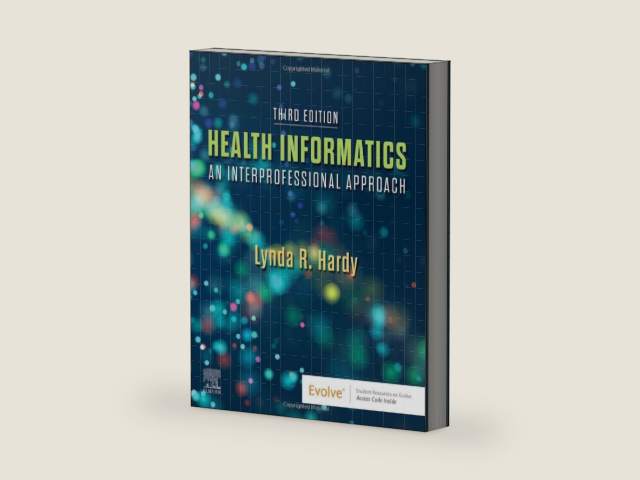 Health Informatics: An Interprofessional Approach by Lynda R. Hardy PhD RN