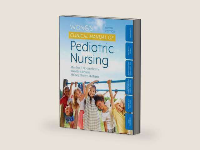 Wong's Clinical Manual of Pediatric Nursing by Marilyn J. Hockenberry PhD RN PPCNP-BC FAAN