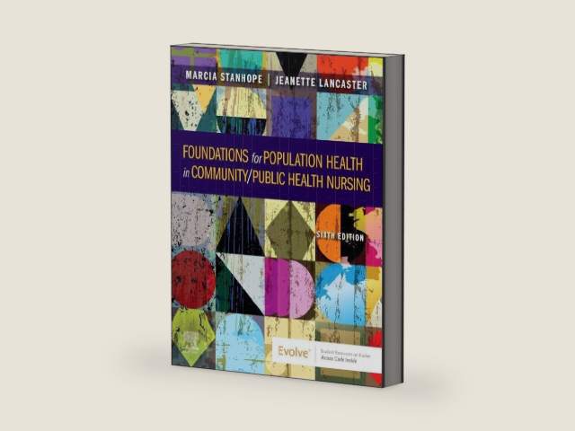 Foundations for Population Health in Community/Public Health Nursing by Marcia Stanhope PhD RN FAAN