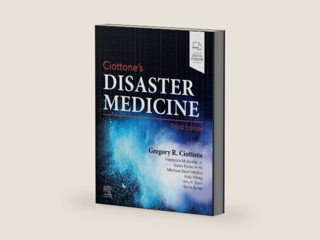 Ciottone's Disaster Medicine by Gregory R. Ciottone MD FACEP FFSEM