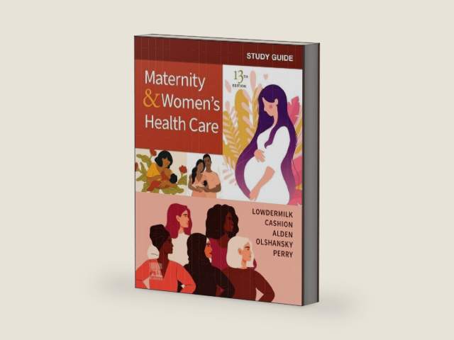 Study Guide for Maternity & Women's Health Care by Deitra Leonard Lowdermilk RNC PhD FAAN