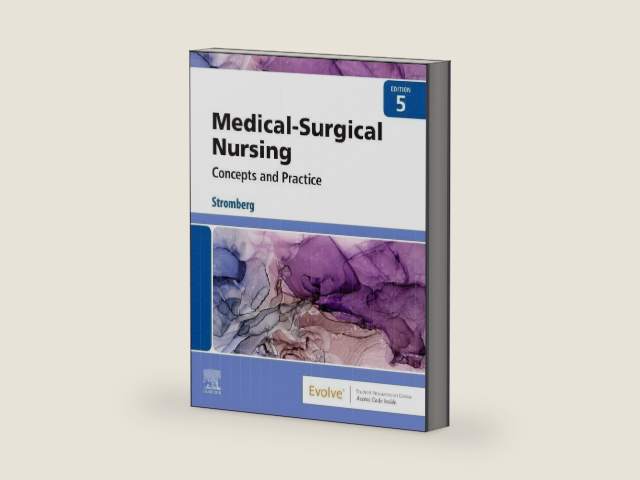 Medical-Surgical Nursing: Concepts & Practice by Holly K. Stromberg RN BSN MSN PHN Alumnus CCRN