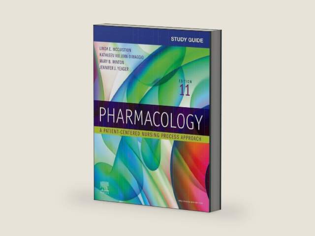 Study Guide for Pharmacology: A Patient-Centered Nursing Process Approach by Linda E. McCuistion PhD MSN RN