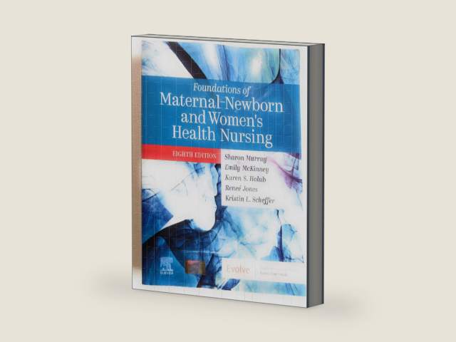Foundations of Maternal-Newborn and Women's Health Nursing by Sharon Smith Murray MSN RN C