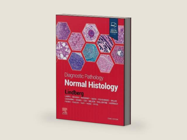 Diagnostic Pathology: Normal Histology by Matthew R. Lindberg MD