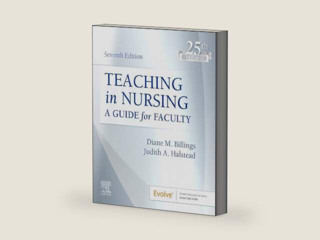 Teaching in Nursing: A Guide for Faculty (Evolve) by Diane M. Billings EdD RN ANEF FAAN