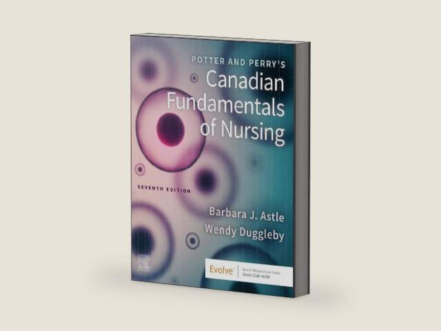 Potter and Perry's Canadian Fundamentals of Nursing, 7th Edition by Unknown Author