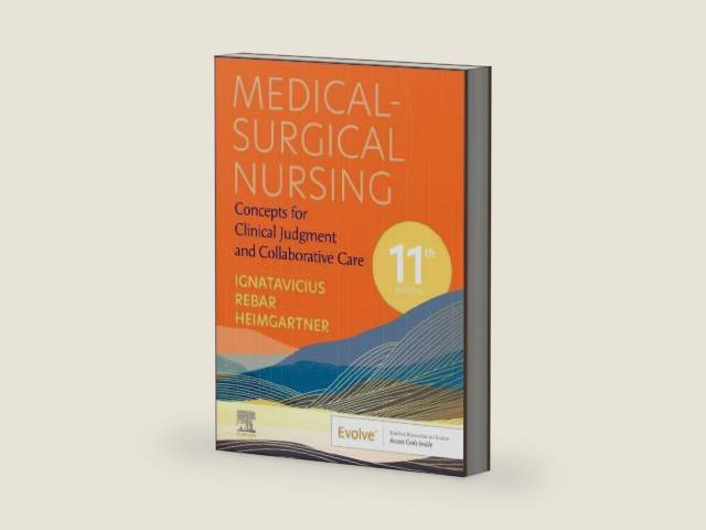Medical-Surgical Nursing: Concepts for Clinical Judgment and Collaborative Care (Evolve) by Donna D. Ignatavicius MS RN CNE CNEcl ANEF FAADN