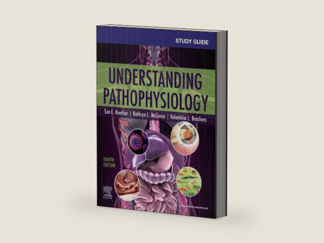Study Guide for Understanding Pathophysiology by Sue E. Huether MS PhD