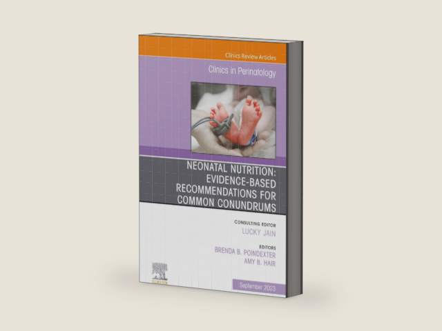 Neonatal Nutrition: Evidence-Based Recommendations for Common Problems, An Issue of Clinics in Perinatology (The Clinics: Orthopedics, Volume 50-3) by Poindexter